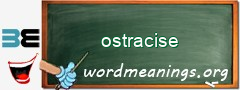 WordMeaning blackboard for ostracise